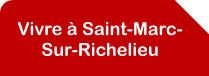 Vivre à Saint-Marc-Sur-Richelieu